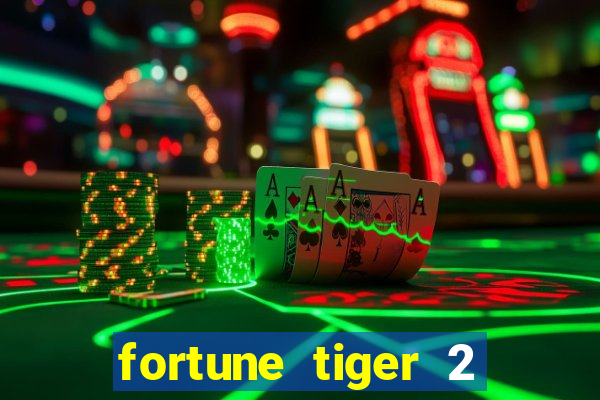 fortune tiger 2 revenge download